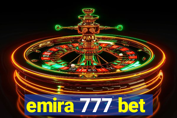 emira 777 bet