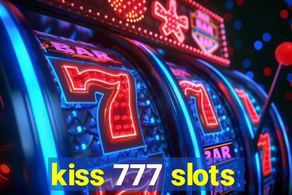 kiss 777 slots