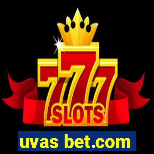 uvas bet.com