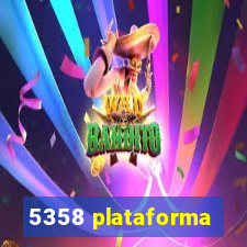 5358 plataforma