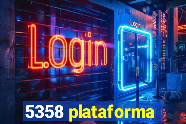 5358 plataforma