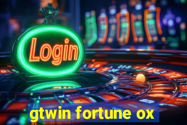 gtwin fortune ox