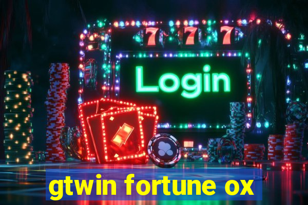 gtwin fortune ox