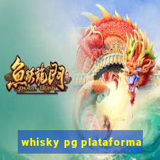 whisky pg plataforma