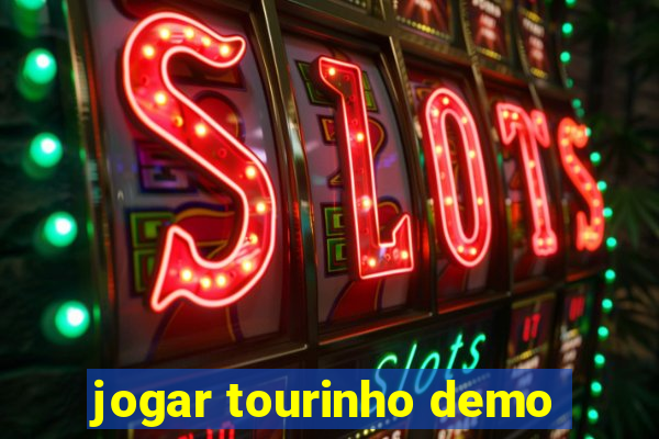 jogar tourinho demo