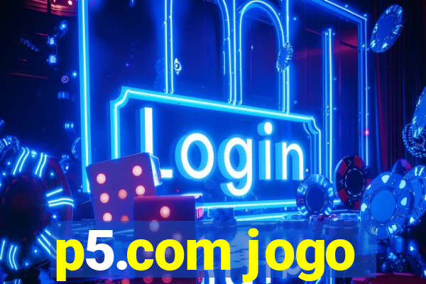 p5.com jogo