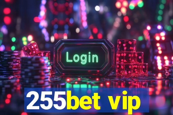 255bet vip