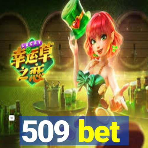 509 bet