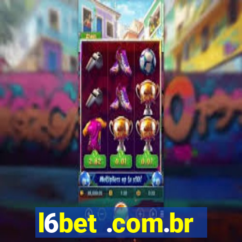 l6bet .com.br