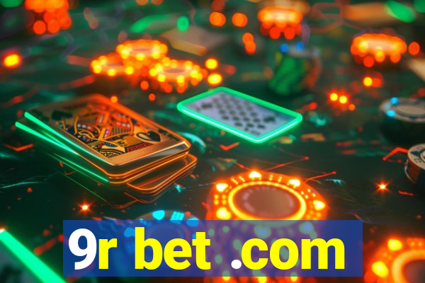 9r bet .com