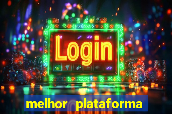 melhor plataforma para jogar