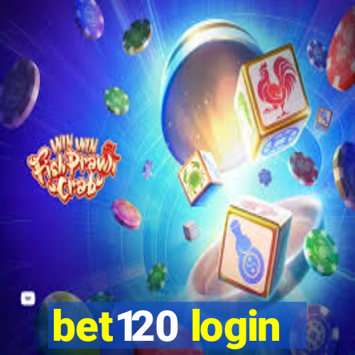 bet120 login