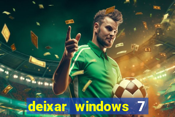 deixar windows 7 mais rapido