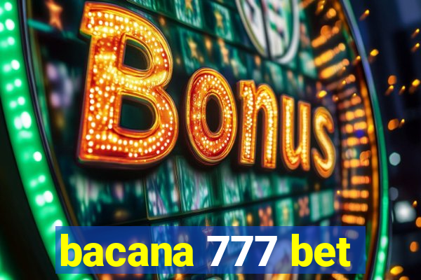 bacana 777 bet