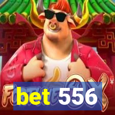 bet 556