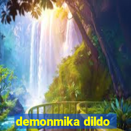 demonmika dildo