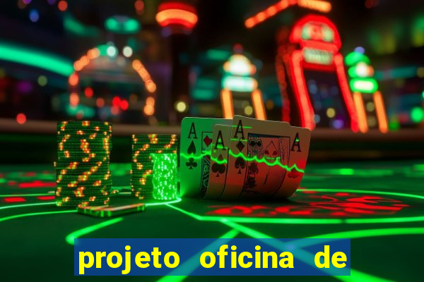 projeto oficina de jogos educativos