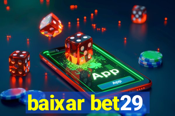 baixar bet29