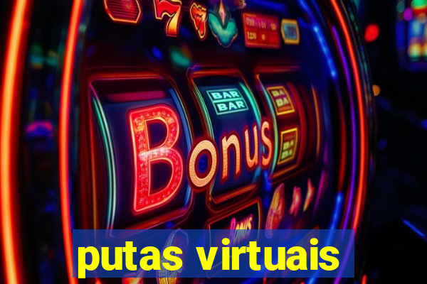 putas virtuais