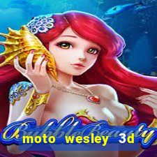 moto wesley 3d dinheiro infinito