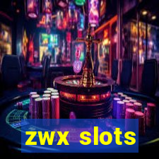 zwx slots