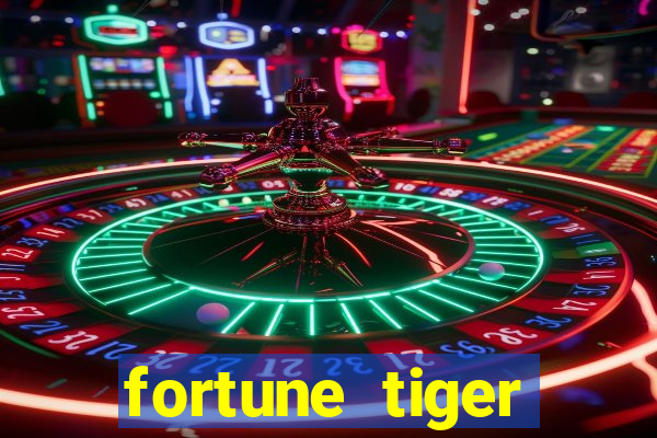 fortune tiger gratis teste