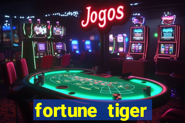 fortune tiger gratis teste