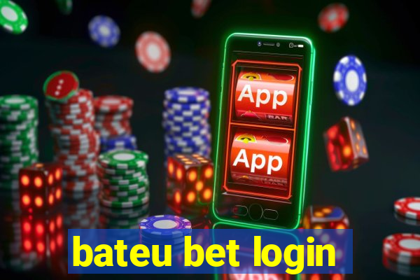 bateu bet login