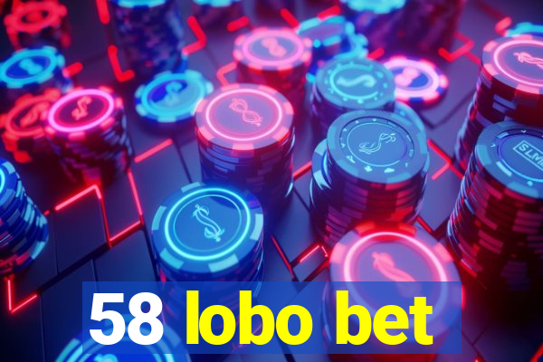 58 lobo bet