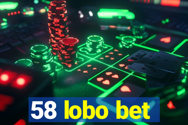 58 lobo bet