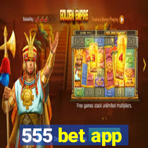 555 bet app