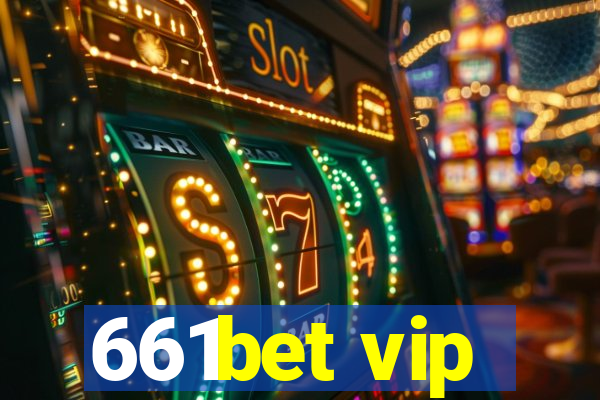 661bet vip