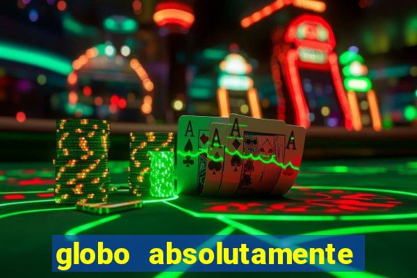 globo absolutamente sobretudo 2019