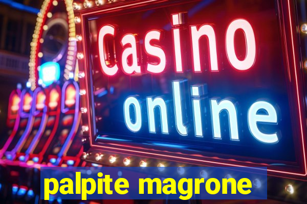 palpite magrone