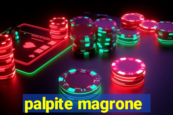 palpite magrone