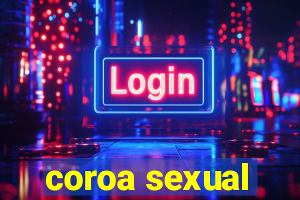 coroa sexual