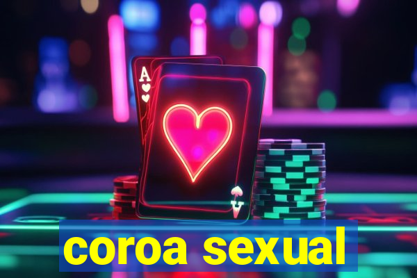 coroa sexual