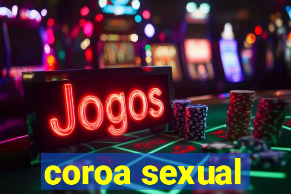 coroa sexual