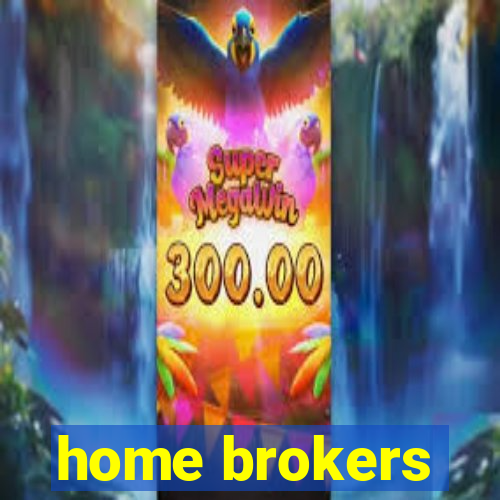 home brokers