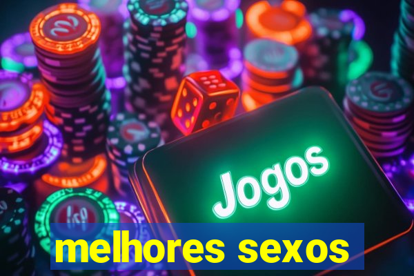 melhores sexos