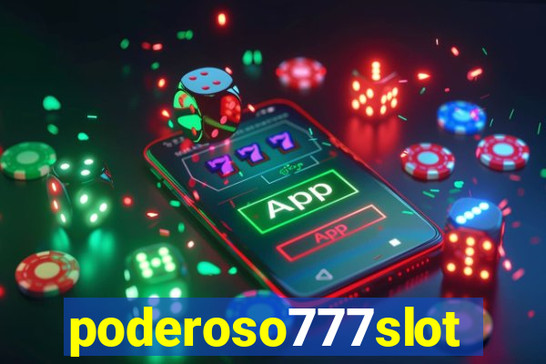 poderoso777slots