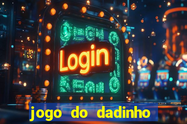 jogo do dadinho que ganha dinheiro