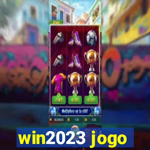 win2023 jogo