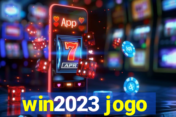 win2023 jogo