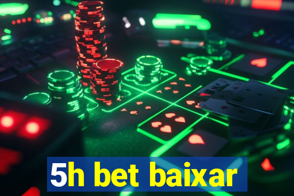 5h bet baixar