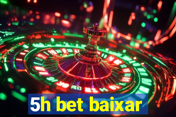 5h bet baixar