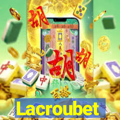 Lacroubet