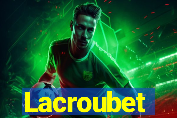 Lacroubet