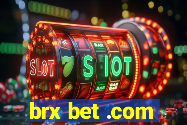 brx bet .com