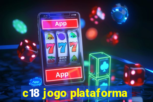 c18 jogo plataforma